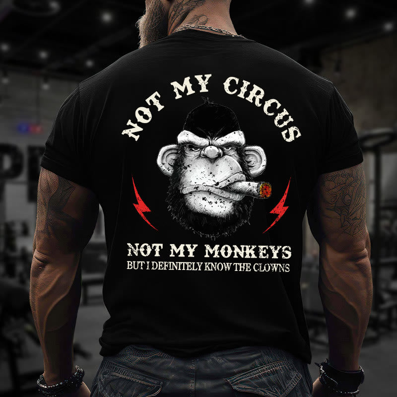 Gym 100% Cotton Not My Circus Not My Monkeys Print T-shirt