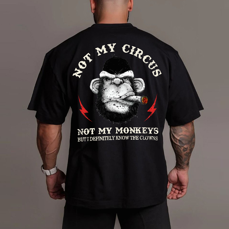 Gym 100% Cotton Not My Circus Not My Monkeys Print T-shirt